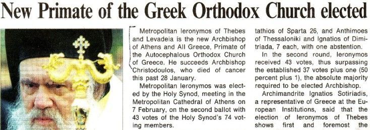 L’Osservatore Romano, Feb. 27, 2008, p. 12. Headline: "New Primate of the Greek Orthodox Church elected"